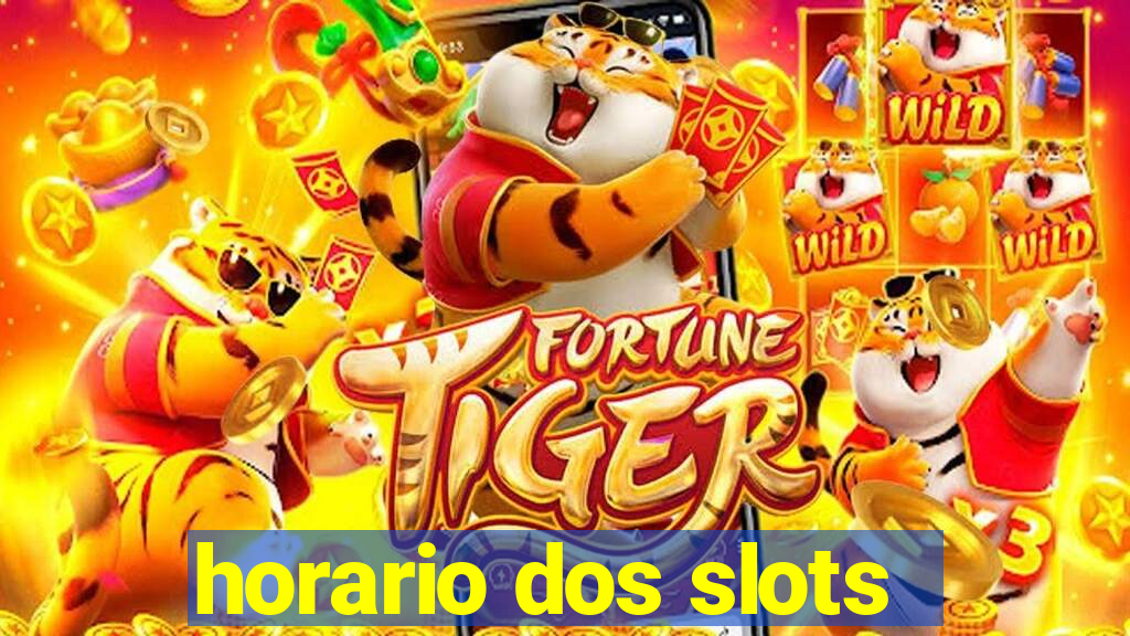 horario dos slots